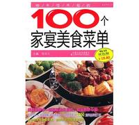 100 Delicious Menus for Family Feast You Must Know (Popular Duotone Edition) (Chinese Edition)