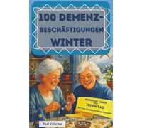 100 Demenzbeschäftigungen Winter - einfache Ideen für jeden Tag