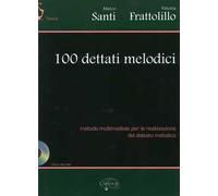 100 dettati melodici. Con CD-ROM