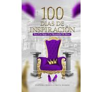 100 días de Inspiración para una Mujer con Mentalidad de Reino