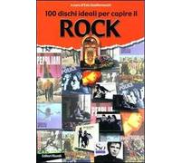 100 dischi ideali per capire il rock