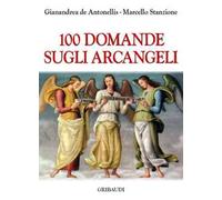 100 domande sugli Arcangeli