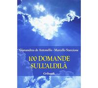 100 domande sull'Aldilà