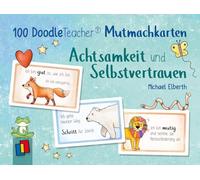 100 Doodleteacher Mutmachkarten - Achtsamkeit und Selbstvertrauen: Für die Schule und zu Hause