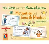 100 Doodleteacher Mutmachkarten - Motivation und Growth Mindset: Für die Schule und zu Hause