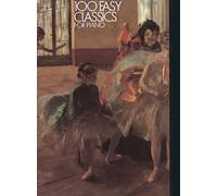 100 Easy Classics For Piano