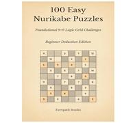 100 Easy Nurikabe Puzzles: Foundational 9×9 Logic Grid Challenges