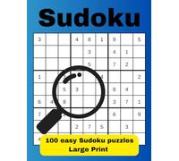 100! Easy Sudoku Puzzles - Extra Large Print 8.5" by 11", One Puzzle Per Page