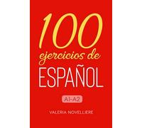 100 ejercicios de Español: A1-A2: 1