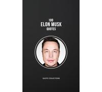 100 Elon Musk Quotes