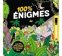 100 % énigmes: Avec une loupe magique et un feutre effaçable