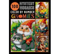 100 Epic Gnome Mosaic Quest Pixel Art Color by Number: Coloring Book for Adults & Teen Stress Relief