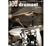 100 Essential Drumset Lessons: Rock * Jazz * Funk * Metal * Hip-Hop * Blues * Country * Reggae * Afro-Cuban * More! [Lingua inglese]: Rock - Jazz - ... - Country - Reggae - Afro-Cuban - and More!