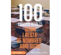 100 Exercicis Resolts: Suma i Resta de Nombres amb Signe