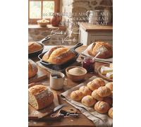 100 Express Breads: The Art of Good Bread Without the Wait: No-knead, beer-based, yogurt-based... daily bread without the constraints