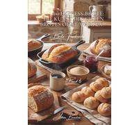 100 Express-Brote: Die Kunst des guten Brotes ohne Warten: Ohne Kneten, mit Bier oder Joghurt... das tägliche Brot ganz ohne Zwänge