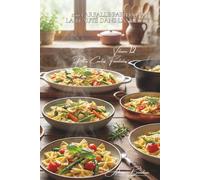 100 farfalle papillons : la beauté dans l'assiette: Printemières, colorées, élégantes... les pâtes qui font le spectacle