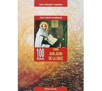 100 fichas sobre San Juan de la Cruz