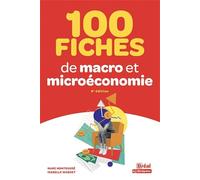 100 fiches de micro et macroéconomie