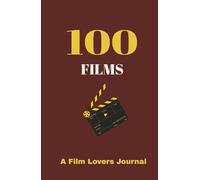 100 Films: A Film Lovers Journal