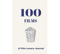 100 Films: A Film Lovers Journal