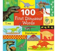 100 First Dinosaur Words (Libro di cartone) 100 First