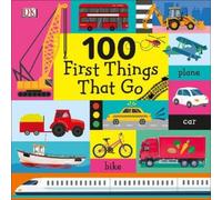 100 First Things That Go (Libro di cartone) 100 First