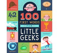 100 First Words for Little Geeks