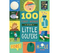 100 FIRST WORDS FOR LITTLE GOLFERS HC: A Parody Primer for the Course