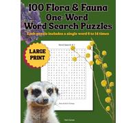100 Flora & Fauna One-Word Word Search Puzzles: Each puzzle includes a single word 6 to 14 times