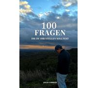 100 Fragen die du dir stellen solltest