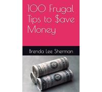100 Frugal Tips to $ave Money
