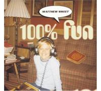 100% Fun by Sweet, Matthew (1995-03-14)