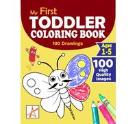 100 Fun & Engaging Coloring Pages for Toddlers & Kids Ages 1-5 - High-Quality Designs for Creative Learning