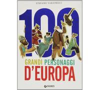 100 grandi personaggi d'Europa