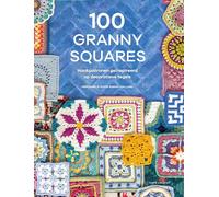 100 granny squares: haakpatronen geïnspireerd op decoratieve tegels