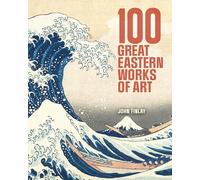 100 Great Eastern Works of Art