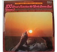 100 Great Melodies the World Loves Best Volume 2
