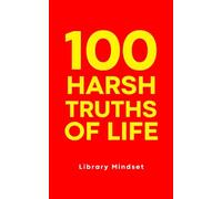 100 Harsh Truths of Life