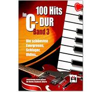 "100 Hits in C-Dur Band 3 - Die schönsten Evergreens, Schlager, Oldies",
