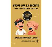 100 % humour focus sur la société: avec un soupçon de lucidité