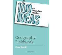 Fiona Sheriff 100 Ideas for Secondary Teachers: Geography Fieldwork (Tascabile)