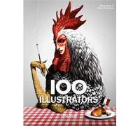 100 illustrators. Ediz. inglese, francese e tedesca