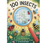 100 Insects: A Fun and Educational Crossword Puzzle Book for All Ages