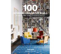 100 interiors around the world. Ediz. inglese, francese e tedesca
