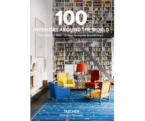 100 interiors around the world. Ediz. inglese, francese e tedesca - AA.VV.