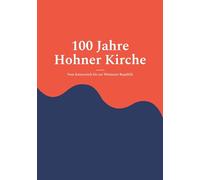 100 Jahre Hohner Kirche 1: Vom Kaiserreich bis zur Weimarer Republik