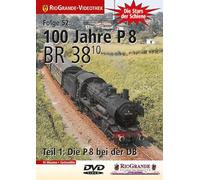 100 Jahre P 8 - BR 38.10 Teil 1