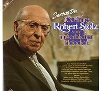 100 Jahre Robert Stolz seine unsterblichen Melodien
