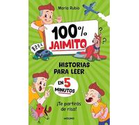 100% Jaimito. Historias para leer en 5 minutos: ¡Te partirás de risa!